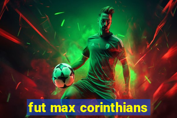 fut max corinthians